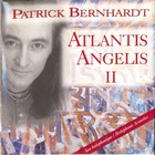 Patrick Bernard - Atlantis Angelis II