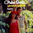 Arthur Lyman - Puka Shells (Feat. Kapiolani) (Vinyl)