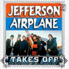 Jefferson Airplane - Takes Off (Remastered 2003)