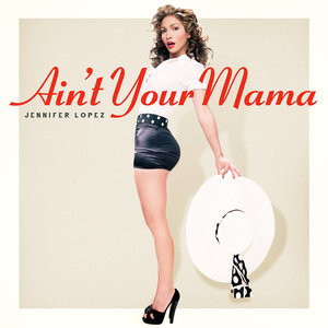 Ain't Your Mama (CDS)