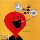 Word Jazz (Feat. The Fred Katz Group) (Vinyl)