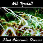 Nik Tyndall - Silent Electronic Dreams