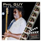 Phil Guy - It's A Real Mutha