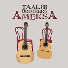Taalbi Brothers - Ameksa (EP)
