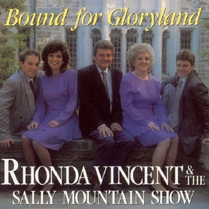 Bound For Gloryland (With The Sally Mountain Show)