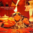Volcano Suns - All-Night Lotus Party