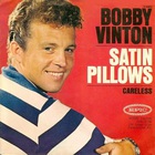 Bobby Vinton - Satin Pillows (Reissued 2002)