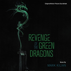 Mark Kilian - Revenge Of The Green Dragons