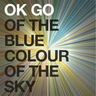 Of The Blue Colour Of The Sky (Extra Nice Edition) CD1
