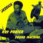 Roy Porter Sound Machine - Jessica (Vinyl)