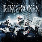 King Of Bones - We Are The Law
