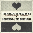 Your Heart Turned On Me (With The Modern Grass)