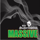 The Supervillains - Massive