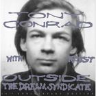 Tony Conrad - Outside The Dream Syndicate (With Faust) (Vinyl)