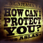 Alabama 3 - How Can I Protect You? (CDS)