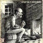 Bogshed - Step On It (Vinyl)