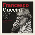 Francesco Guccini - Se Io Avessi Previsto Tutto Questo... La Strada, Gli Amici, Le Canzoni CD1