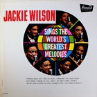 Jackie Wilson - Sings The World's Greatest Melodies (Vinyl)