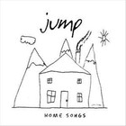 Jump - Home Songs
