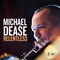 Michael Dease - Relentless