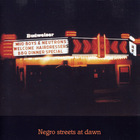 Negro Streets At Dawn