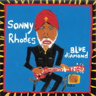 Sonny Rhodes - Blue Diamond