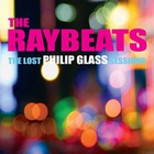The Lost Philip Glass Sessions