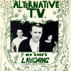 Alternative Tv - My Baby's Laughing (EP)