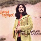 Baris Manco - Sakla Samani Gelir Zamani
