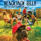 Blackjack Billy - Why God Made Summertime (CDS)