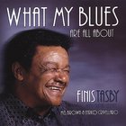Finis Tasby - What My Blues Are All About