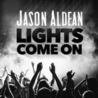 Jason Aldean - Lights Come On (CDS)