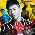 Jay Park - Bestie (English Version) (CDS)