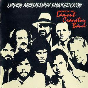 Upper Mississippi Shakedown (The Best Of The Lamont Cranston Band)
