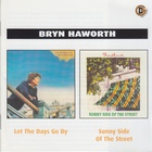 Bryn Haworth - Let The Days Go By / Sunny Side Of The Street