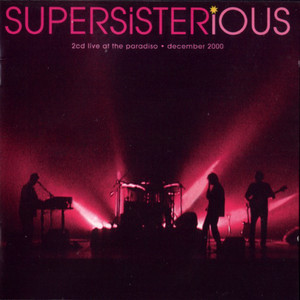 Supersisterious (Live) CD1