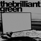 The Brilliant Green - The Brilliant Green