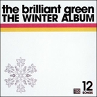 The Brilliant Green - The Winter Album