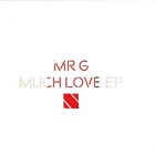 Mr. G - Much Love (EP)