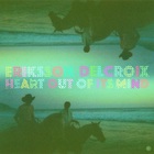 Eriksson Delcroix - Heart Out Of Its Mind