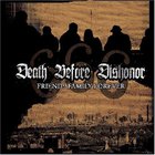 Death Before Dishonor - Friends Family Forever (Reissued 2006)