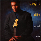 Dwight Sills - Second Wind