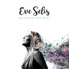 Eve Selis - See Me With Your Heart