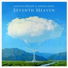 Anthony Phillips - Seventh Heaven (Feat. Andrew Skeet) CD1