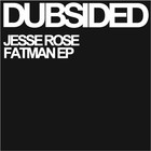 JESSE ROSE - Fatman (EP)