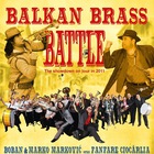 Boban Markovic Orkestar - Balkan Brass Battle (Feat. Fanfare Ciocarlia)