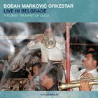 Boban Markovic Orkestar - Live In Belgrade