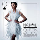 Nadia Ali - Queen Of Clubs Trilogy: Diamond Edition (Radio Edits)