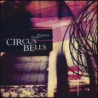 Circus Bells (MCD)