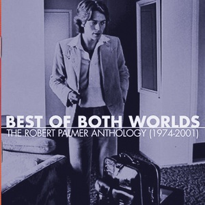 Best Of Both Worlds: The Anthology (1974-2001) CD1